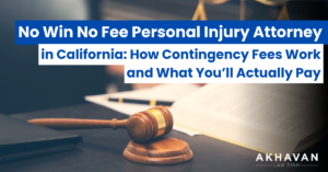 No Win No Fee Personal Injury Attorney in California: How Contingency Fees Work and What You’ll Actually Pay