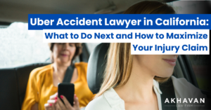 Uber Accident Lawyer in California: What to Do Next and How to Maximize Your Injury Claim