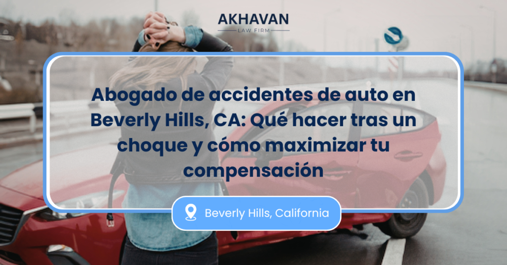 Abogado de accidentes de auto Beverly Hills