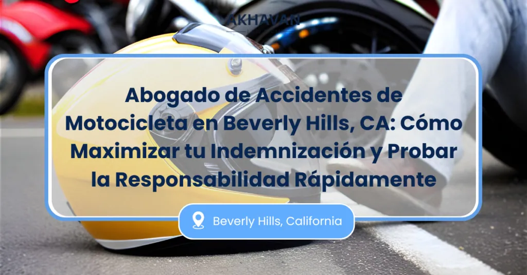Abogado de accidentes de motocicleta en Beverly Hills