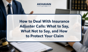 How to Deal With Insurance Adjuster Calls: What to Say, What Not to Say, and How to Protect Your Claim